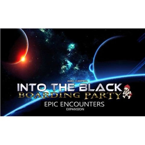Into The Black: Boarding Party - Epic Encounters Expansion
