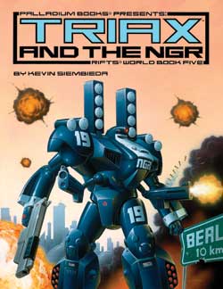 Palladium Books - Rifts World Book Five: Triax and the NGR - By: Kevin Siembieda